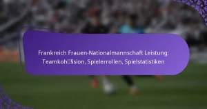featured-image-frankreich-frauen-nationalmannschaft-leistung-teamkohsssion-spielerrollen-spielstatistiken