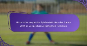 featured-image-historische-vergleiche-spielerstatistiken-der-frauen-224-im-vergleich-zu-vergangenen-turnieren
