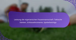 featured-image-leistung-der-nigerianischen-frauenmannschaft-taktische-starken-schlusselmomente-spielerbeitrage