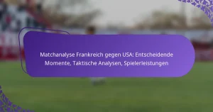 featured-image-matchanalyse-frankreich-gegen-usa-entscheidende-momente-taktische-analysen-spielerleistungen