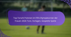 featured-image-top-torschotzinnen-im-fifa-olympiaturnier-der-frauen-224-tore-vorlagen-gespielte-spiele